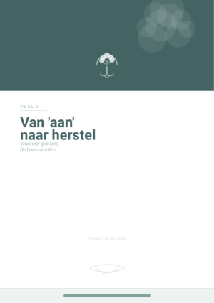 Uit de aan-stand — Deel 6: Wanneer prikkels de baas worden